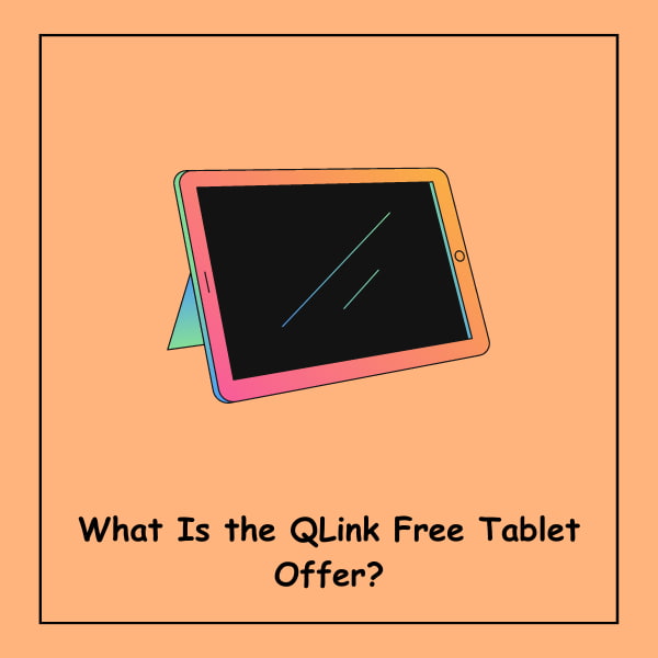 What Is the QLink Free Tablet Offer?