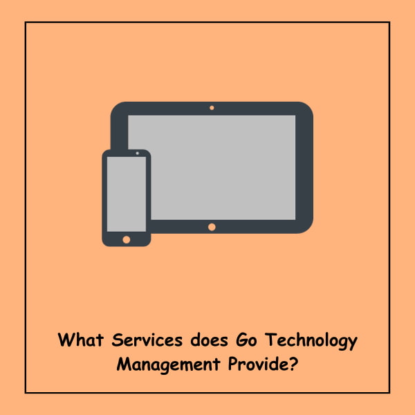 What Services does Go Technology Management Provide?