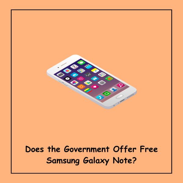 Does the Government Offer Free Samsung Galaxy Note?
