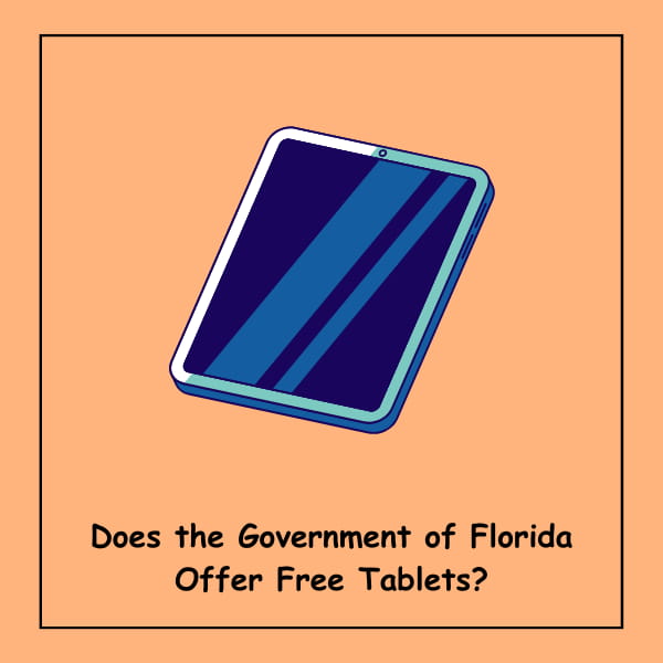 Does the Government of Florida Offer Free Tablets?