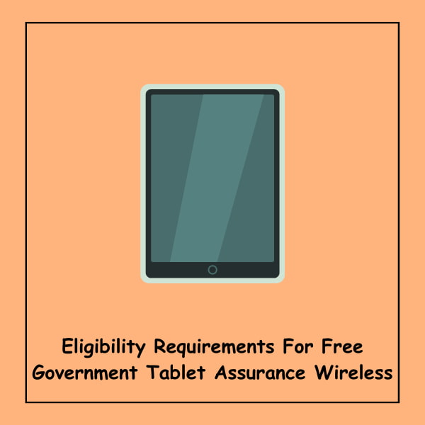 Eligibility Requirements For Free Government Tablet Assurance Wireless