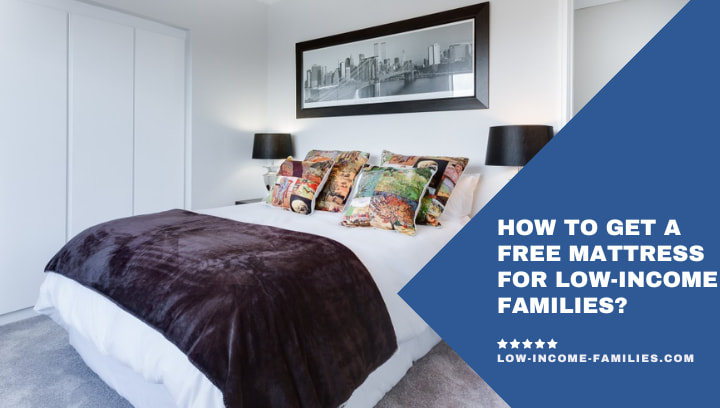 How to Get a Free Mattress for Low-Income Families?