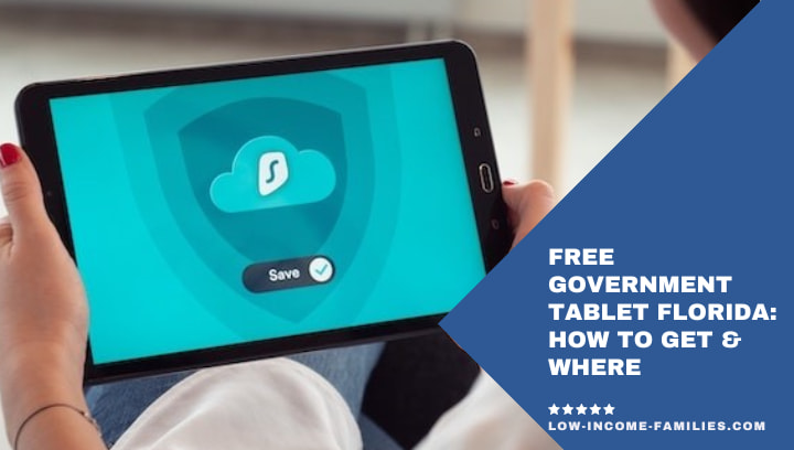 Free Government Tablet Florida: How to Get & Where