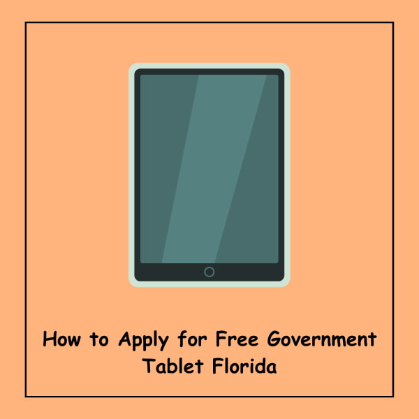 How to Apply for Free Government Tablet Florida