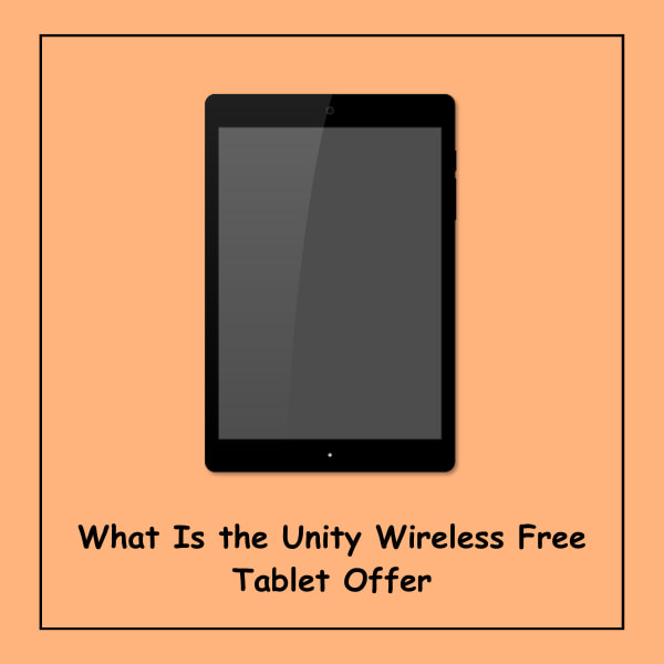 What Is the Unity Wireless Free Tablet Offer