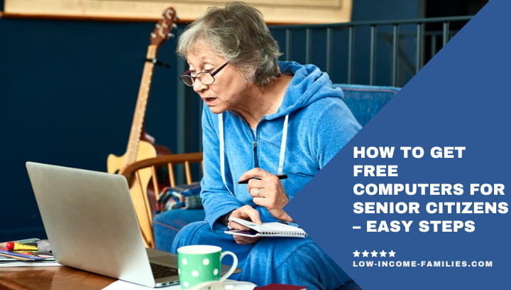 How to Get Free Computers For Senior Citizens – Easy Steps