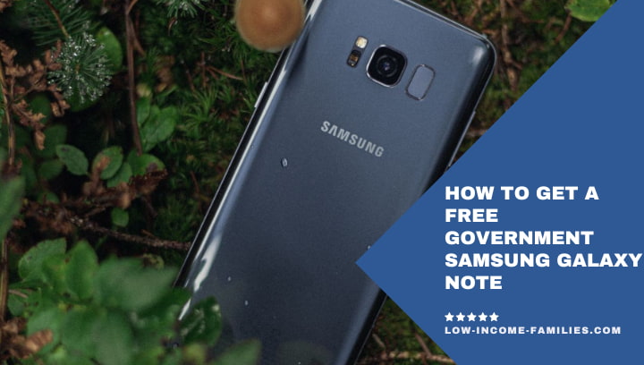 How to Get a Free Government Samsung Galaxy Note: Eligibility, Application Steps, and Providers