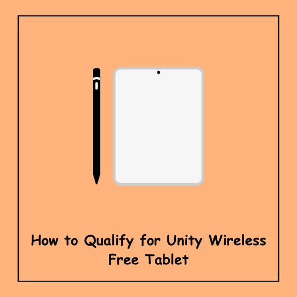 How to Qualify for Unity Wireless Free Tablet