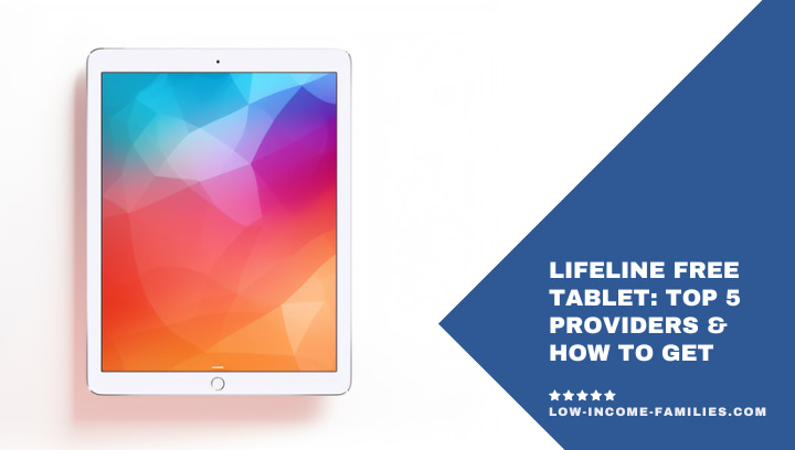 Lifeline Free Tablet: Top 5 Providers & How to Get