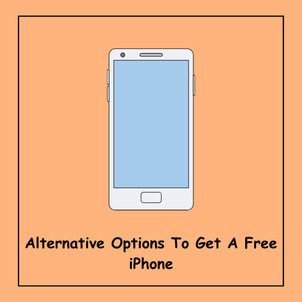 Alternative Options To Get A Free iPhone
