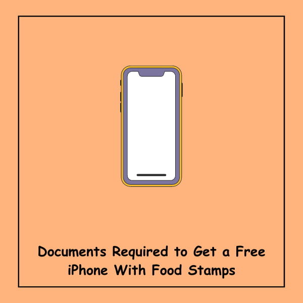 Documents Required to Get a Free iPhone With Food Stamps