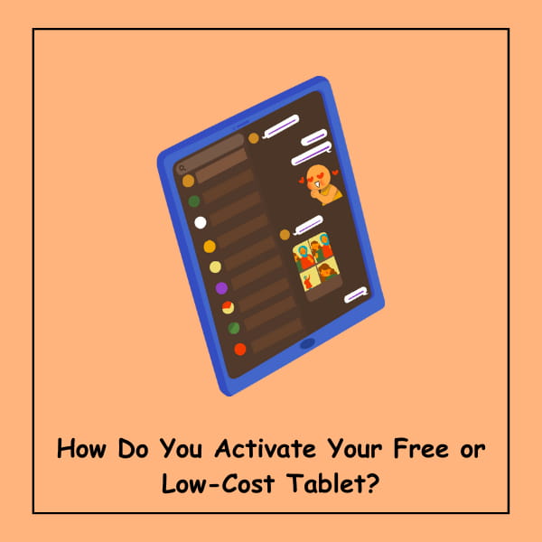 How Do You Activate Your Free or Low-Cost Tablet?