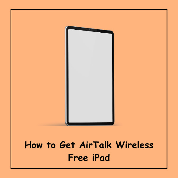 How to Get AirTalk Wireless Free iPad