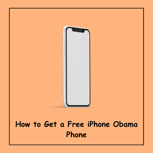 How to Get a Free iPhone Obama Phone