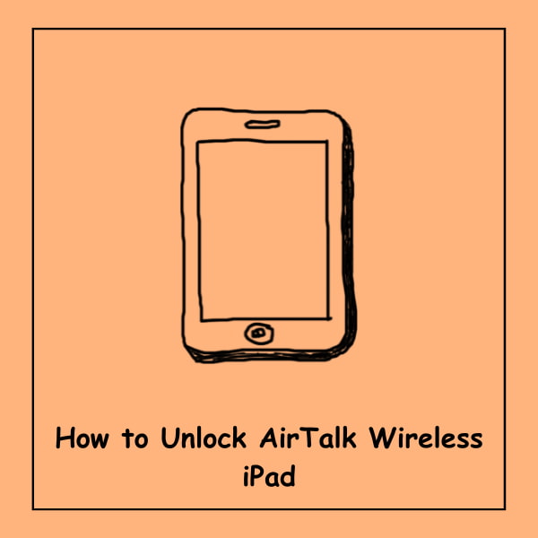 How to Unlock AirTalk Wireless iPad