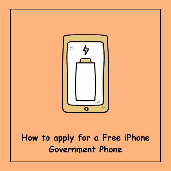 How to apply for a Free iPhone Government Phone