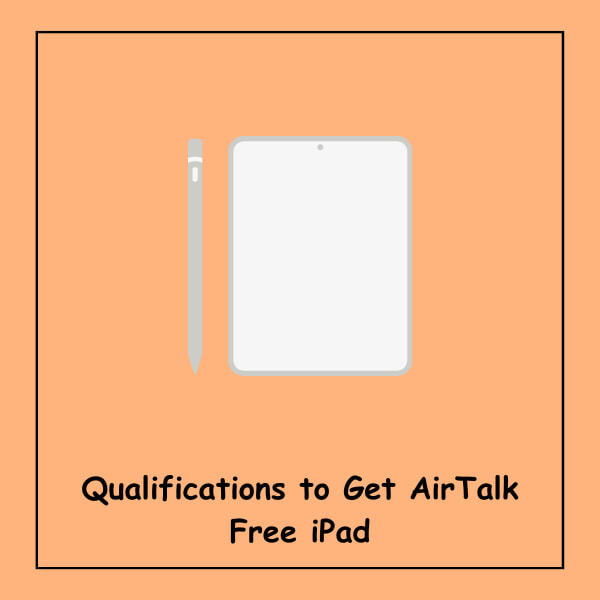 Qualifications to Get AirTalk Free iPad