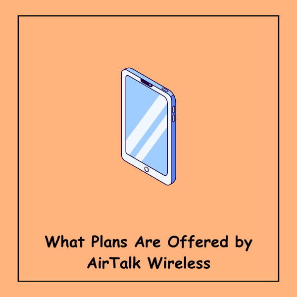 What Plans Are Offered by AirTalk Wireless