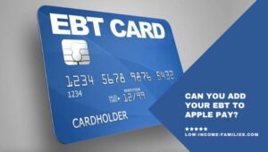 Can You Add Your EBT To Apple Pay?