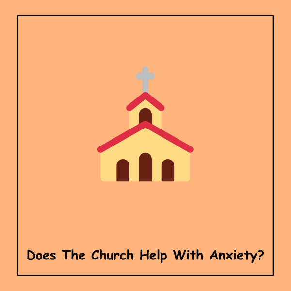 Does The Church Help With Anxiety?