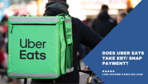 Does Uber Eats Take EBT/ Snap Payment?