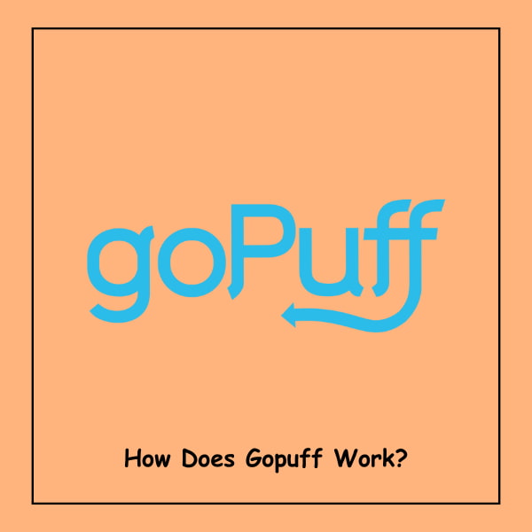 How Does Gopuff Work?