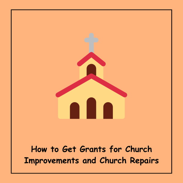 How to Get Grants for Church Improvements and Church Repairs