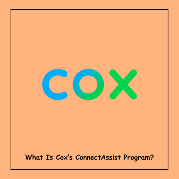 What Is Cox’s ConnectAssist Program?