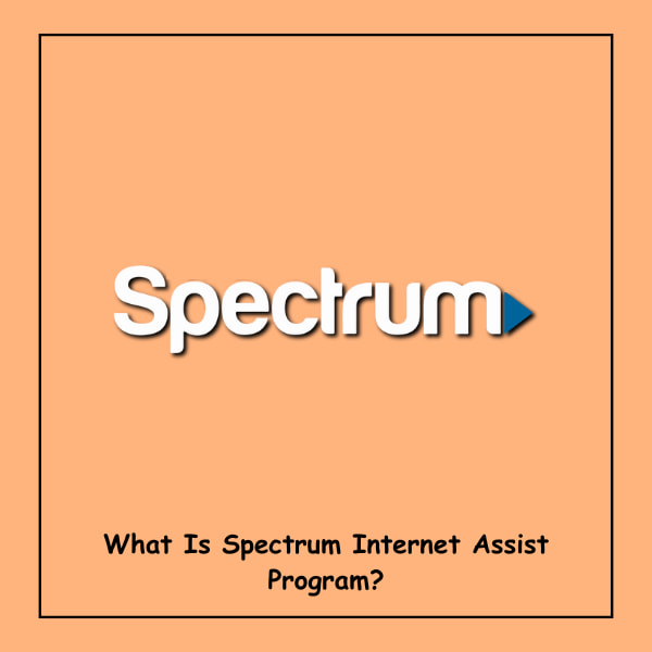 What Is Spectrum Internet Assist Program?