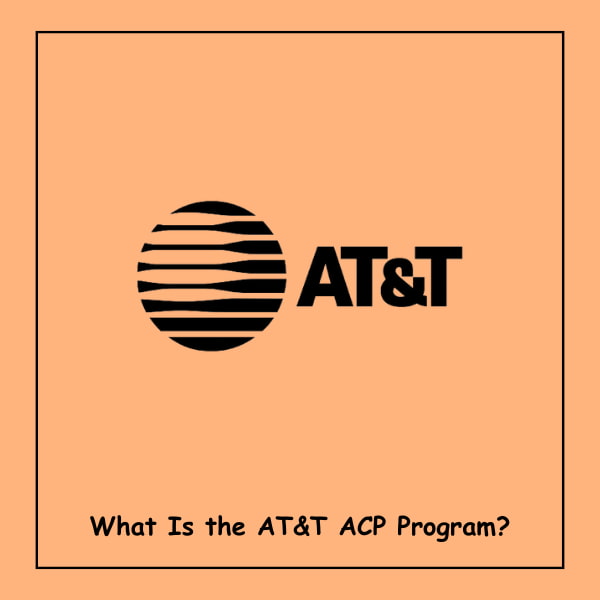 What Is the AT&T ACP Program?