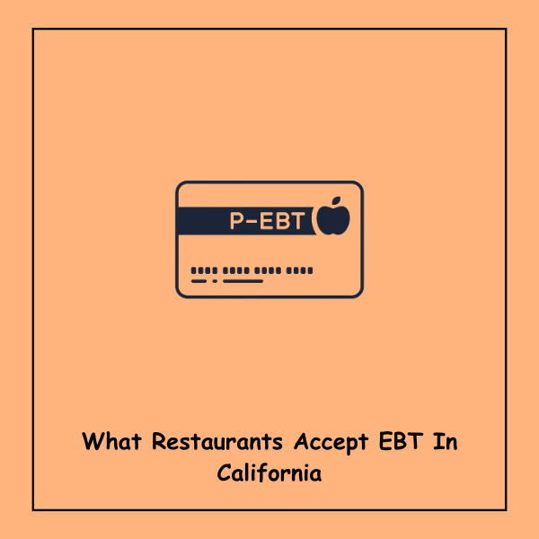 What Restaurants Accept EBT In California