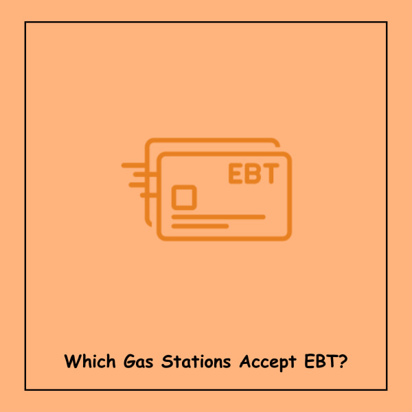 Which Gas Stations Accept EBT?